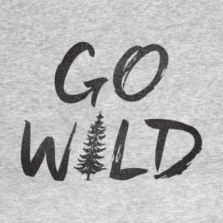 GO WILD T-Shirt